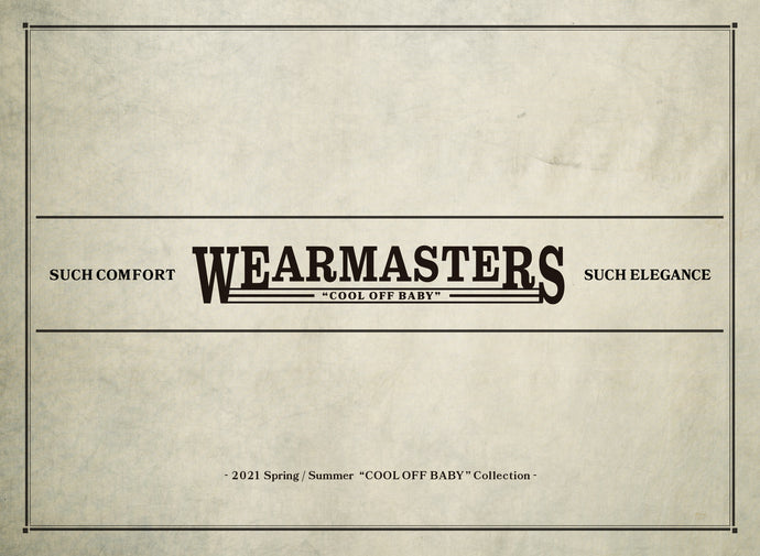 【WEARMASTERS】-COOL OFF BABY-