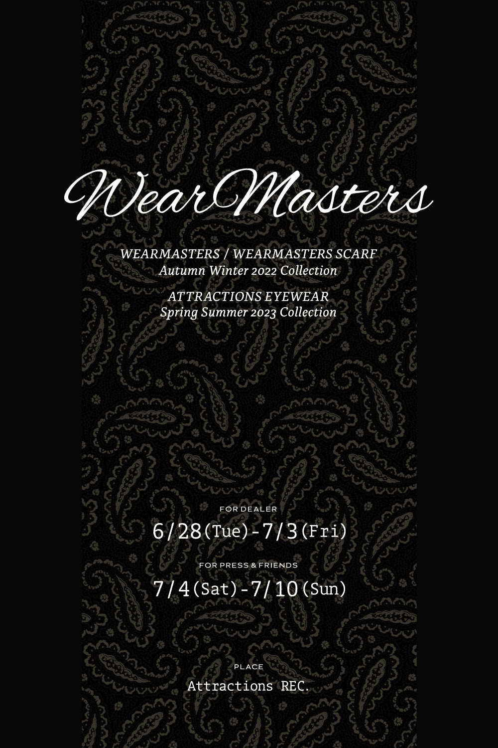 WEARMASTERS 2022 A/W Exhibition】-展示会のお知らせ- – ATTRACTIONS