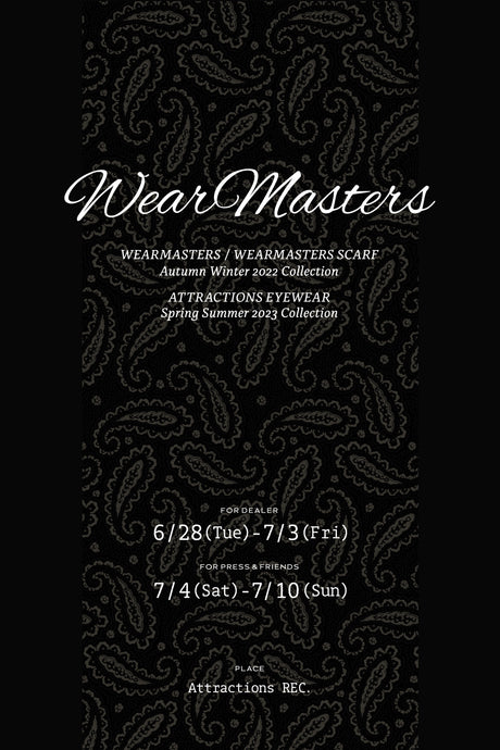 【WEARMASTERS 2022 A/W Exhibition】<br>-展示会のお知らせ-