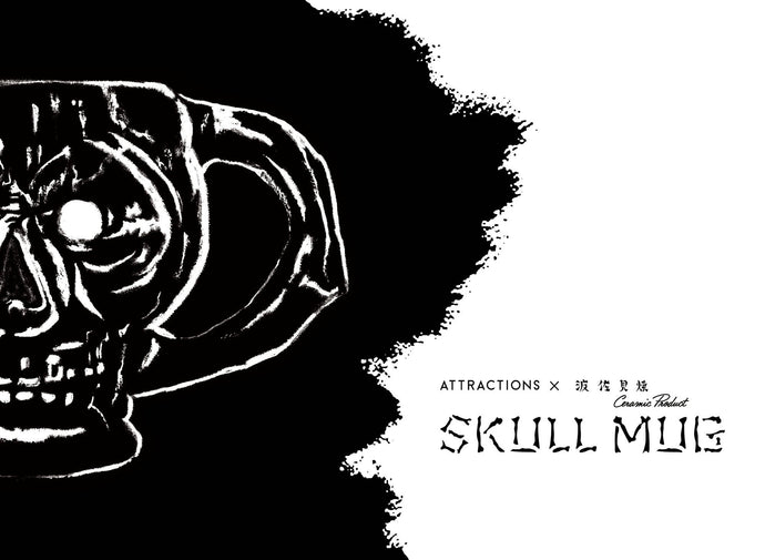 【ATTRACTIONS】-ATTRACTIONS × 波佐見焼- "SKULL MUG"