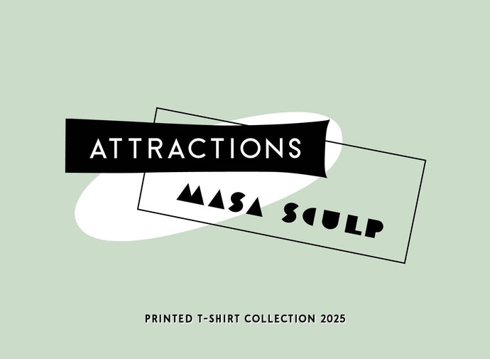 【ATTRACTIONS】-ATTRACTIONS×MASA SCULP 2025 S/S COLLECTION-