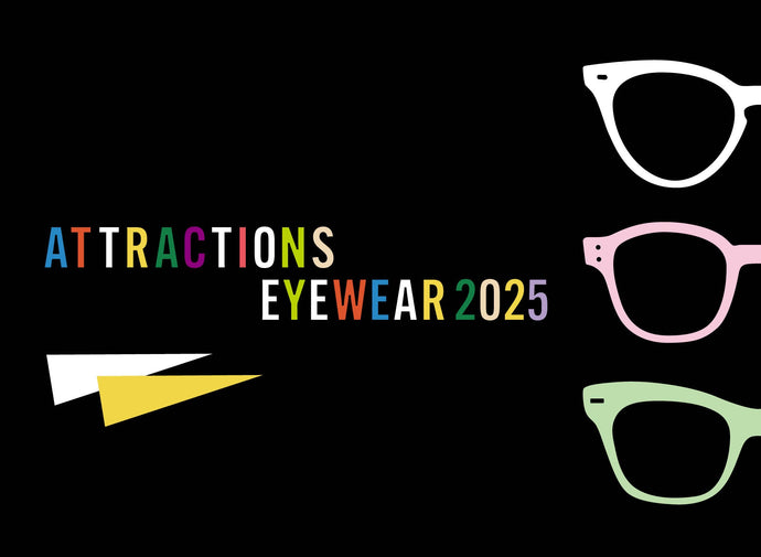 ATTRACTIONS EYEWEAR<br> 2025 COLLECTION