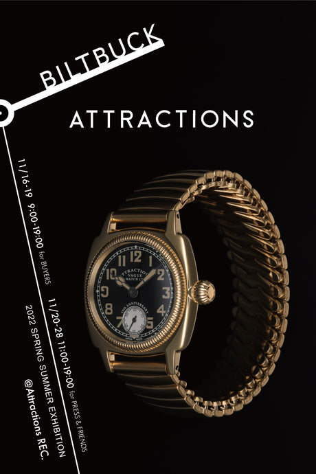 【Information】 -Attractions 2022 S/S EXHIBITION- 2022 S/S 展示会開催のお知らせ